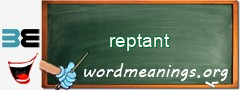 WordMeaning blackboard for reptant